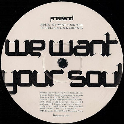 Freeland* : We Want Your Soul (12")