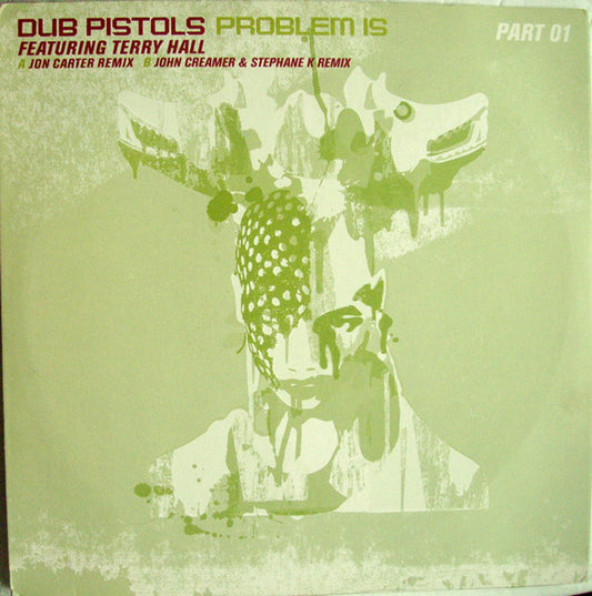 Dub Pistols Featuring Terry Hall : Problem Is (Part 01) (12")