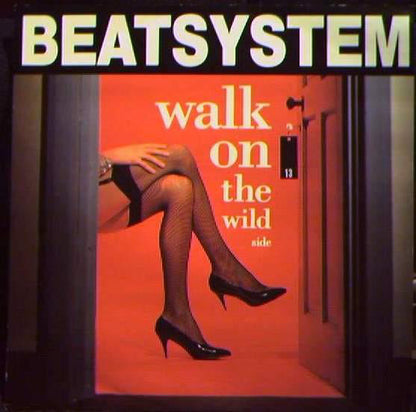 Beatsystem : Walk On The Wild Side (12")