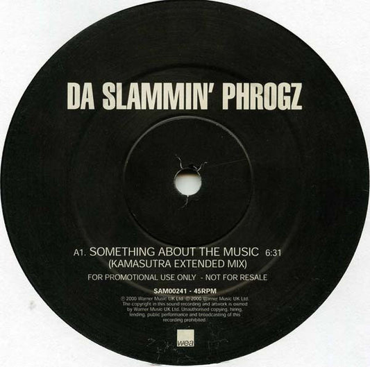 Da Slammin' Phrogz : Something About The Music (Kamasutra Mixes) (12", Promo)