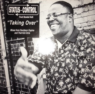Status-Control* Feat Bendal Holt : Taking Over (12")