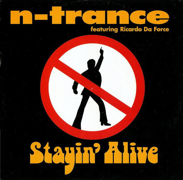 N-Trance Featuring Ricardo Da Force : Stayin' Alive (12")