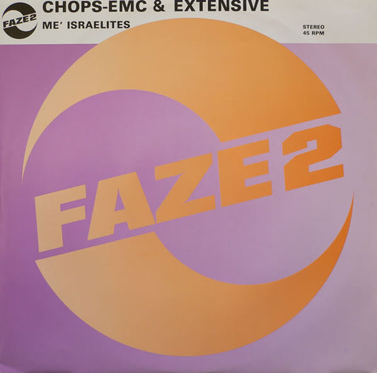 Chops-EMC* &  Extensive : Me' Israelites (12")