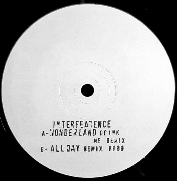Interfearence : Wonderland / All Day (12", W/Lbl)