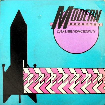 Modern Rocketry : Cuba Libre / Homosexuality (12")