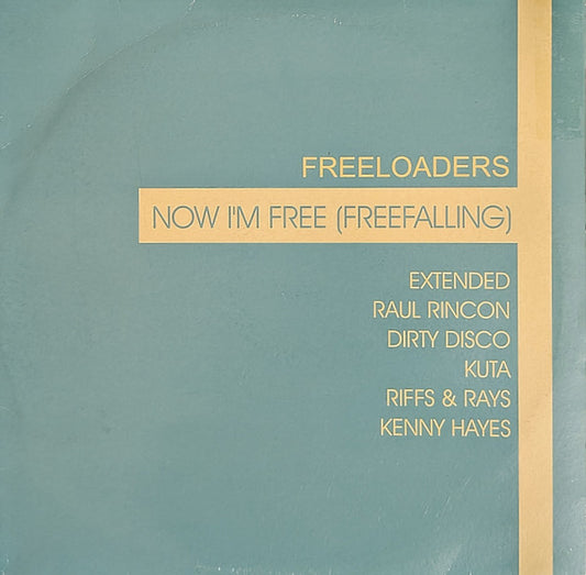 Freeloaders (2) : Now I'm Free (Freefalling) (2x12")