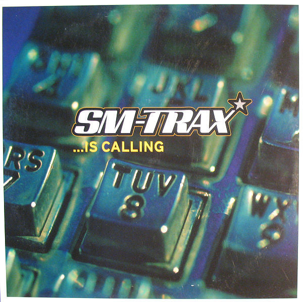 SM-Trax : ...Is Calling (12")