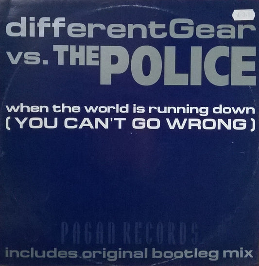 differentGear* Vs. The Police : When The World Is Running Down (You Can't Go Wrong) (12")