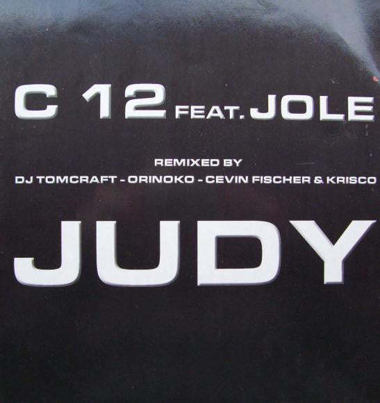 C12 Feat. Jole : Judy (12")