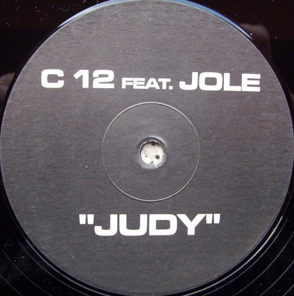 C12 Feat. Jole : Judy (12")