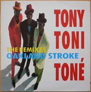 Tony! Toni! Toné! : Oakland Stroke (The Remixes) (12")