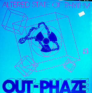 Out-Phaze : Altered State Of Rhythm (12")