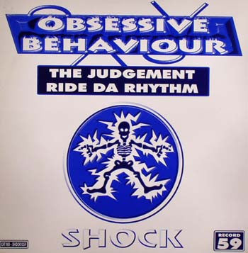 Obsessive Behaviour : The Judgement / Ride Da Rhythm (12")