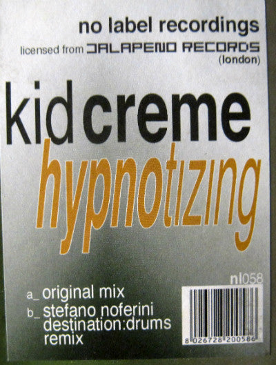 Kid Creme* : Hypnotizing (12")