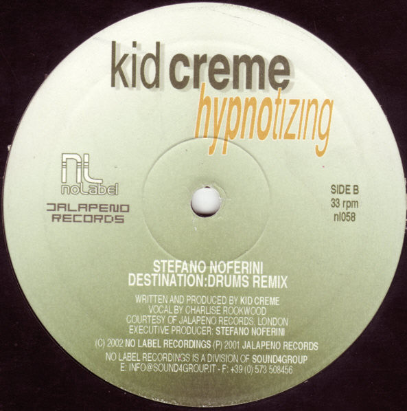 Kid Creme* : Hypnotizing (12")