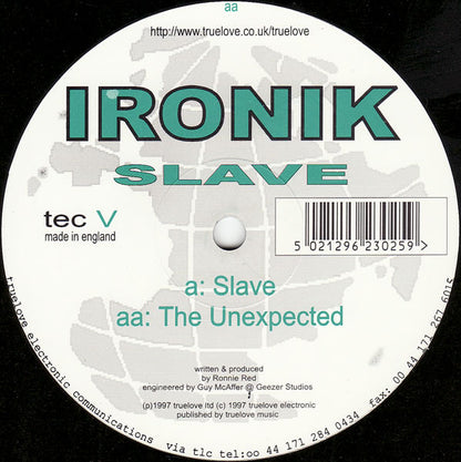 Ironik (3) : Slave / The Unexpected (12")