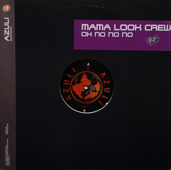 Mama Look Crew : Oh No No No (12")