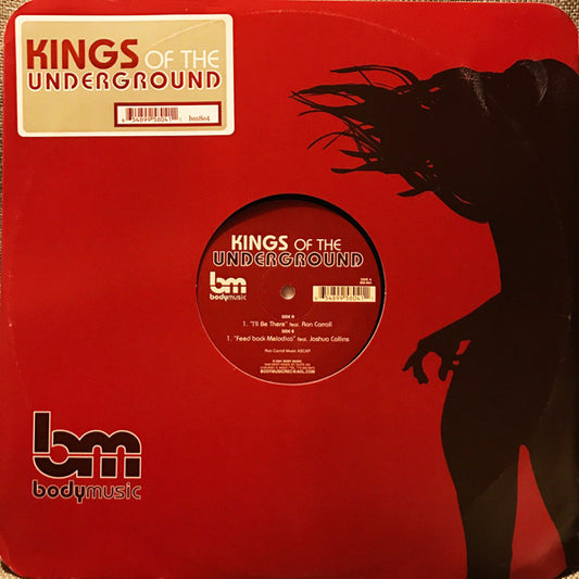 Kings Of The Underground : I'll Be There / Feedback Melodica (12")