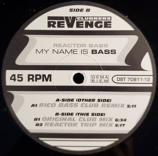 Reactor Bass : My Name Is Bass (12")