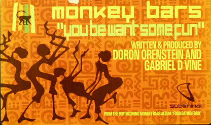 Monkey Bars : You Be Want Some Fun (12")