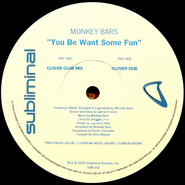 Monkey Bars : You Be Want Some Fun (12")