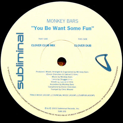Monkey Bars : You Be Want Some Fun (12")