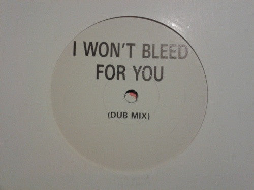 Climie Fisher : I Won't Bleed For You (Dub Mix) (12", S/Sided)