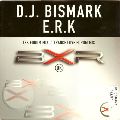 D.J. Bismark* : E.R.K (12")