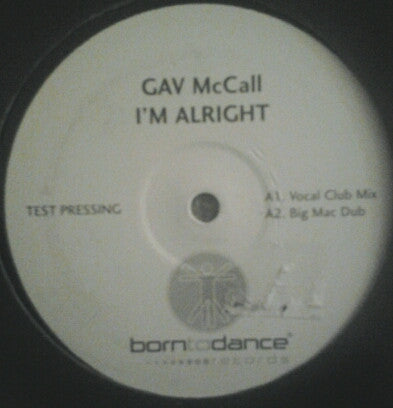 Gav McCall : I'm Alright (12", S/Sided, TP)