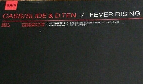 Cass/Slide* & D. Ten* : Fever Rising (12")