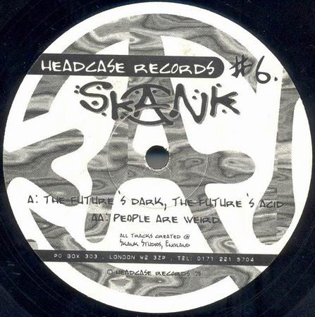 Skank : The Future's Dark, The Future's Acid (12")