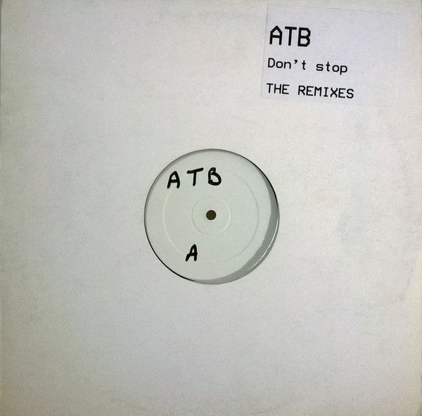 ATB : Don't Stop (The Remixes) (12", W/Lbl)