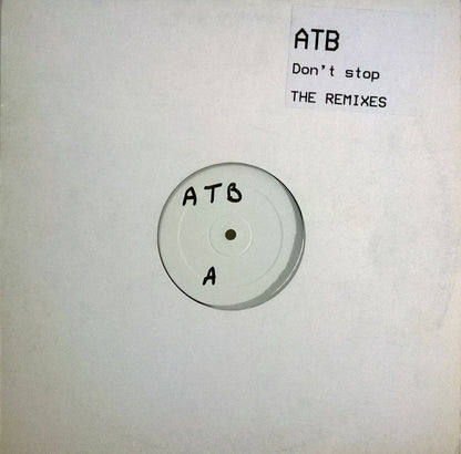 ATB : Don't Stop (The Remixes) (12", W/Lbl)