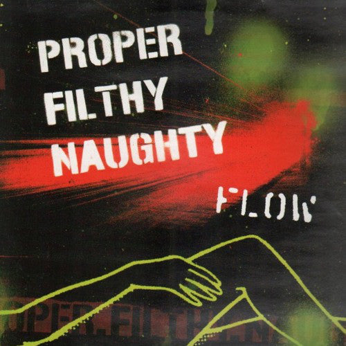 Proper Filthy Naughty : Flow (12")