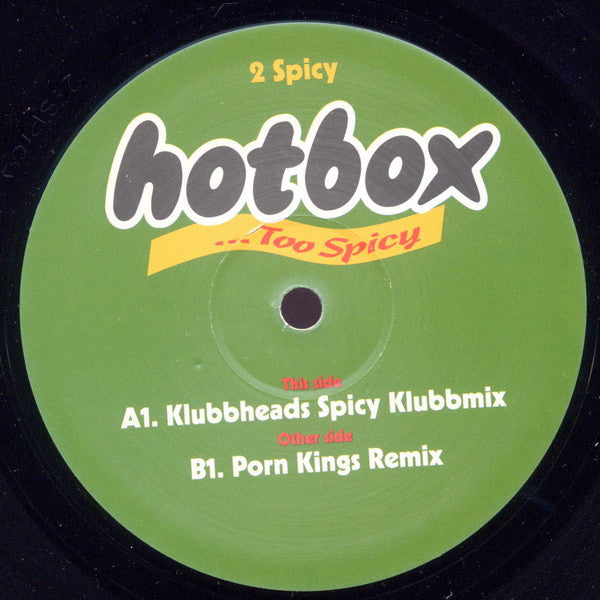 Hotbox : Too Spicy (2x12")