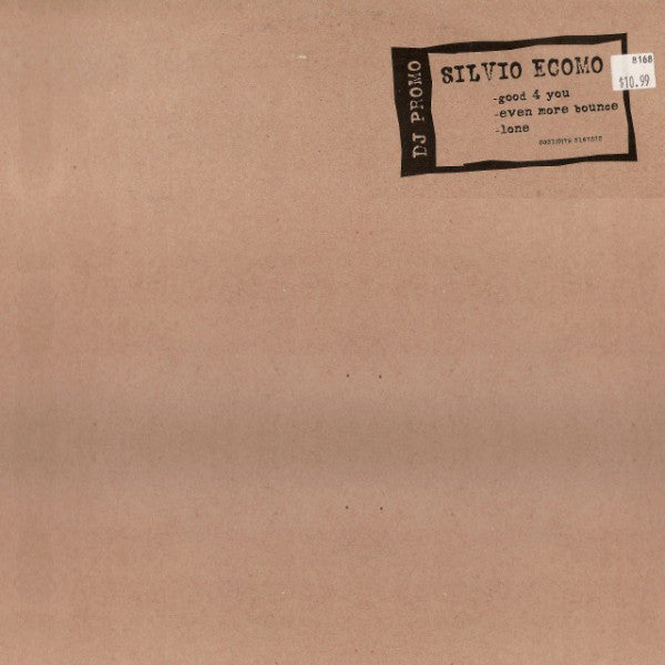 Silvio Ecomo : Good 4 You / Even More Bounce / Lone (12", Promo)