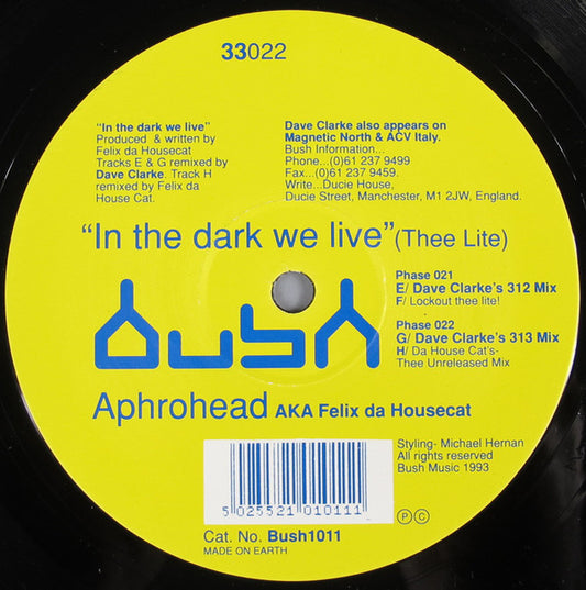 Aphrohead AKA Felix Da Housecat : In The Dark We Live (Thee Lite) (12")