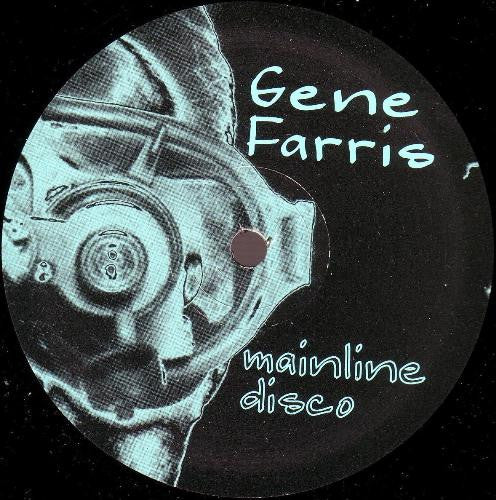 Gene Farris : Mainline Disco (12")