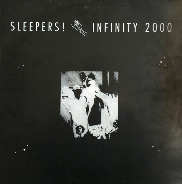 Sleepers! : Infinity 2000 (12")