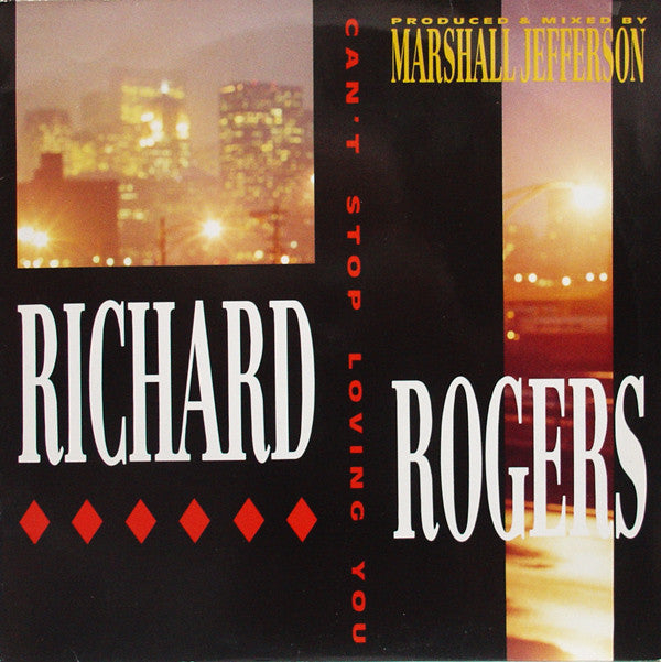 Richard Rogers : Can't Stop Loving You (12")