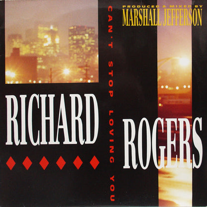 Richard Rogers : Can't Stop Loving You (12")