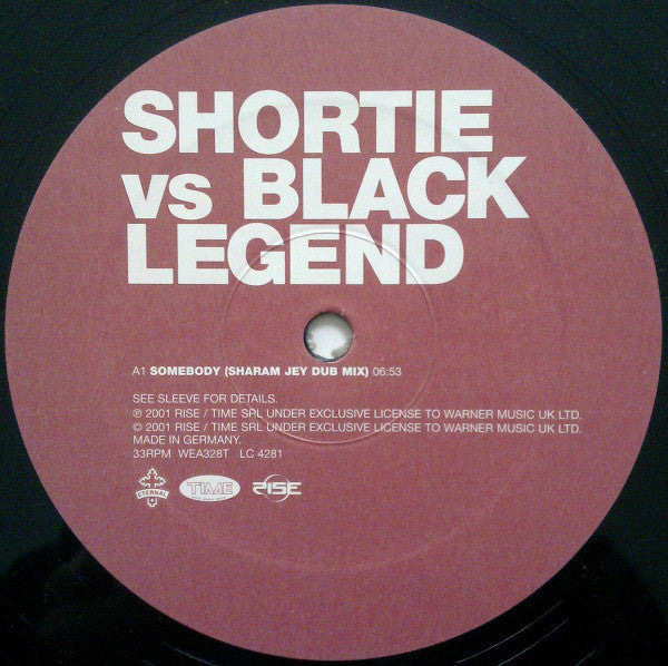 Shortie Vs Black Legend : Somebody (12")