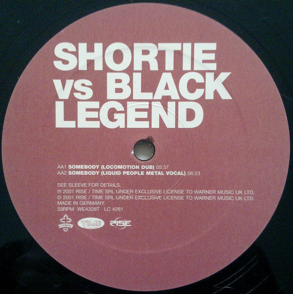 Shortie Vs Black Legend : Somebody (12")