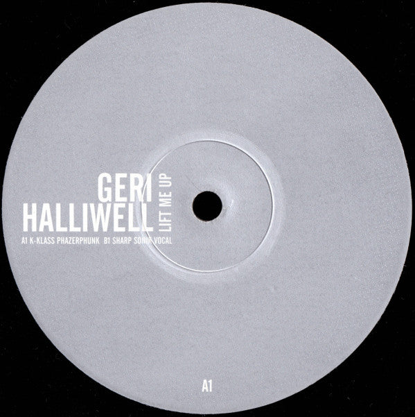 Geri Halliwell : Lift Me Up (K-Klass Phazerphunk & Sharp Sonik Vocal Mixes) (12", Promo)
