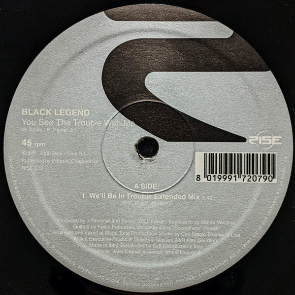 Black Legend : You See The Trouble With Me (12")