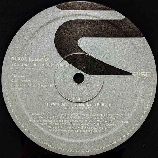 Black Legend : You See The Trouble With Me (12")