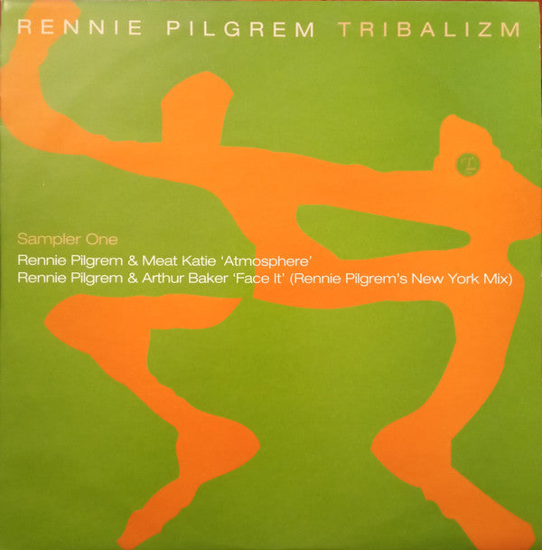 Rennie Pilgrem & Meat Katie / Rennie Pilgrem & Arthur Baker : Tribalizm (Sampler One) (12", Smplr)
