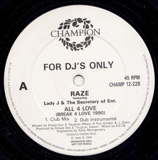 Raze Featuring Lady J & The Secretary Of Entertainment : All 4 Love (Break 4 Love 1990) (12", Promo)