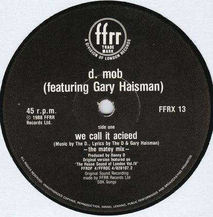 D-Mob* Featuring Gary Haisman : We Call It Acieeed (12")