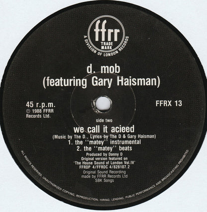 D-Mob* Featuring Gary Haisman : We Call It Acieeed (12")